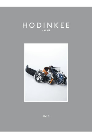 【送料無料】HODINKEE MAGAZINE Japan Edition Vol.6（2023/7/5発売）